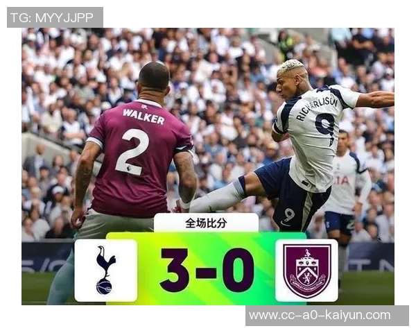 热刺与里沙利松谈判离队事宜或将于赛季结束后成行